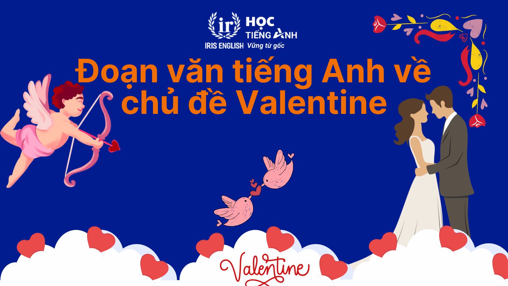 Đoạn văn về ngày Valentine bằng tiếng Anh số 7 - Gửi đến vợ