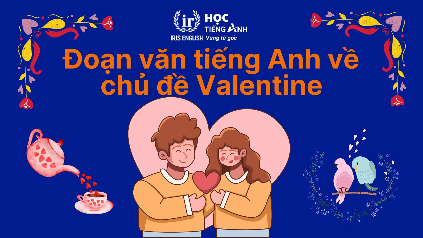 Đoạn văn về ngày Valentine bằng tiếng Anh số 9 - Gửi đến chồng