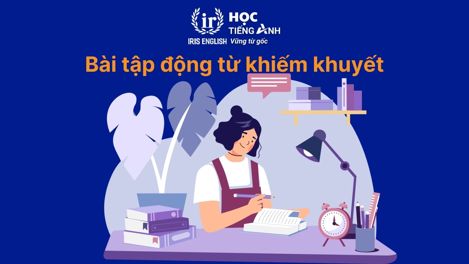 Bài tập động từ khiếm khuyết có đáp án