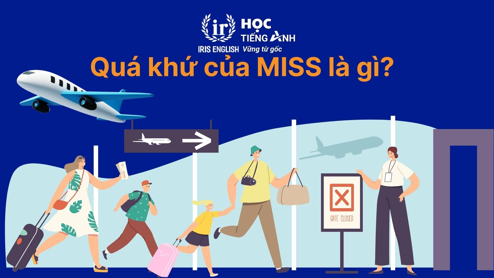 Quá khứ của miss là gì?