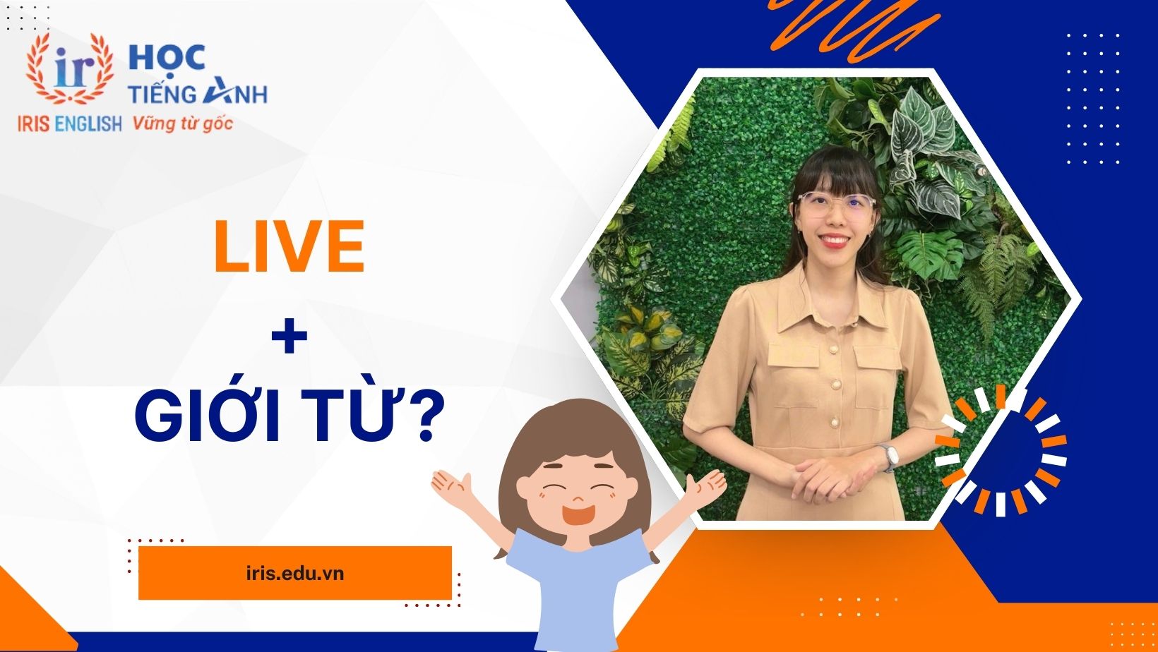 Live đi với giới từ gì?