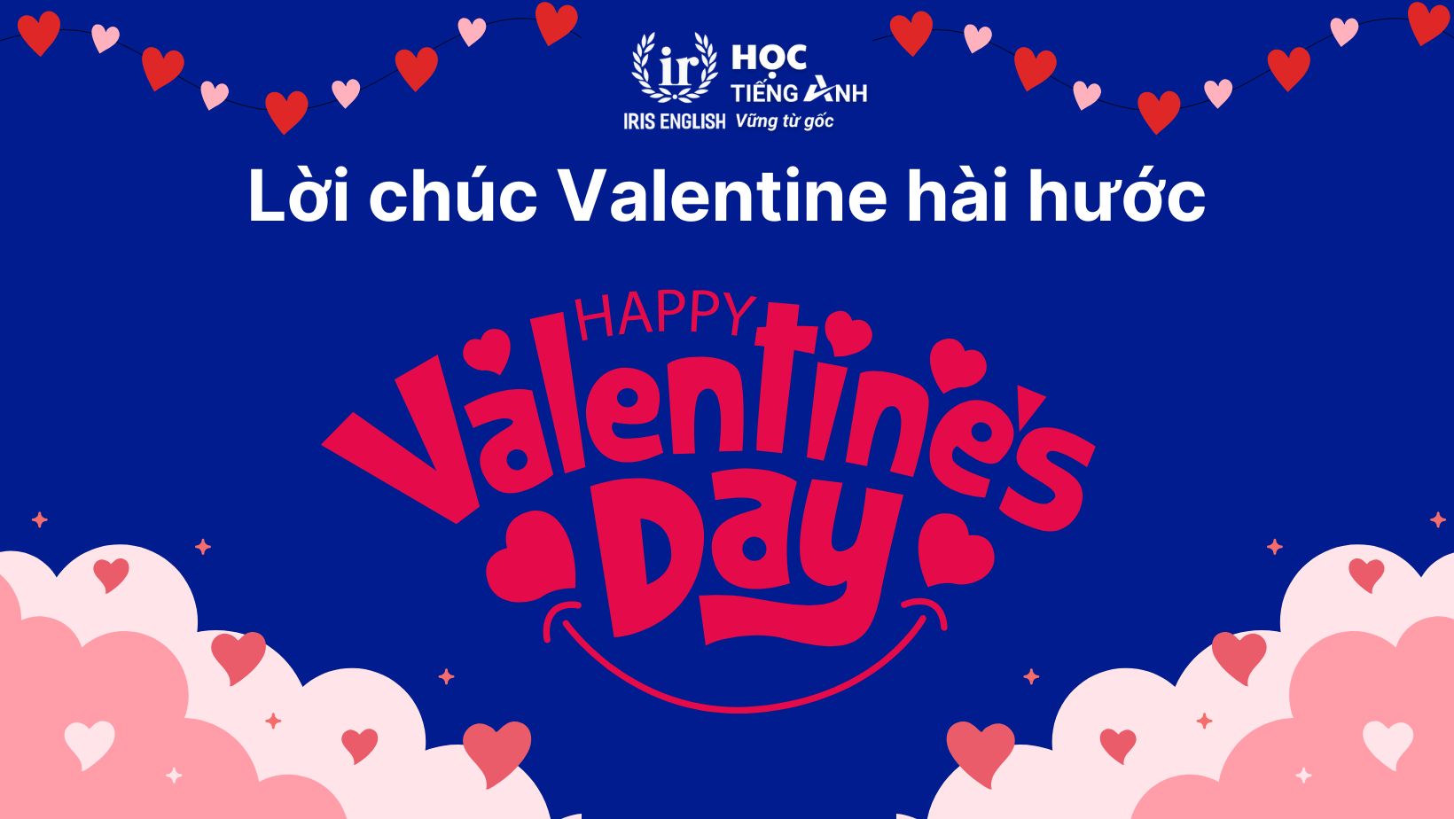 Lời chúc Valentine hài hước (Funny Wishes)