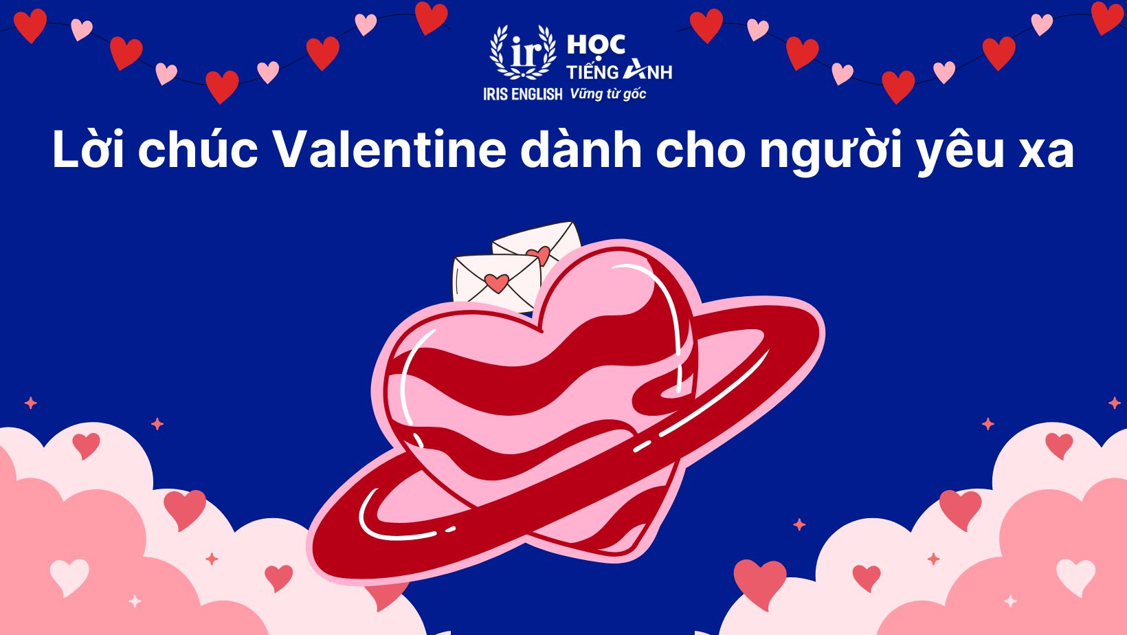 Lời chúc Valentine dành cho người yêu xa (For Long-Distance Relationships)