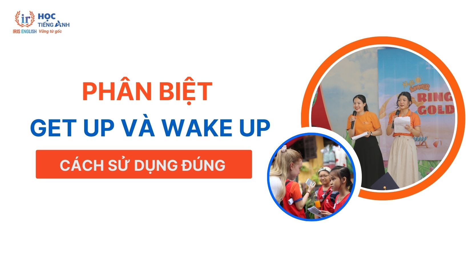 phan-biet-get-up-va-wake-up-cach-su-dung-dung