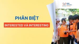 phan-biet-interested-va-interesting