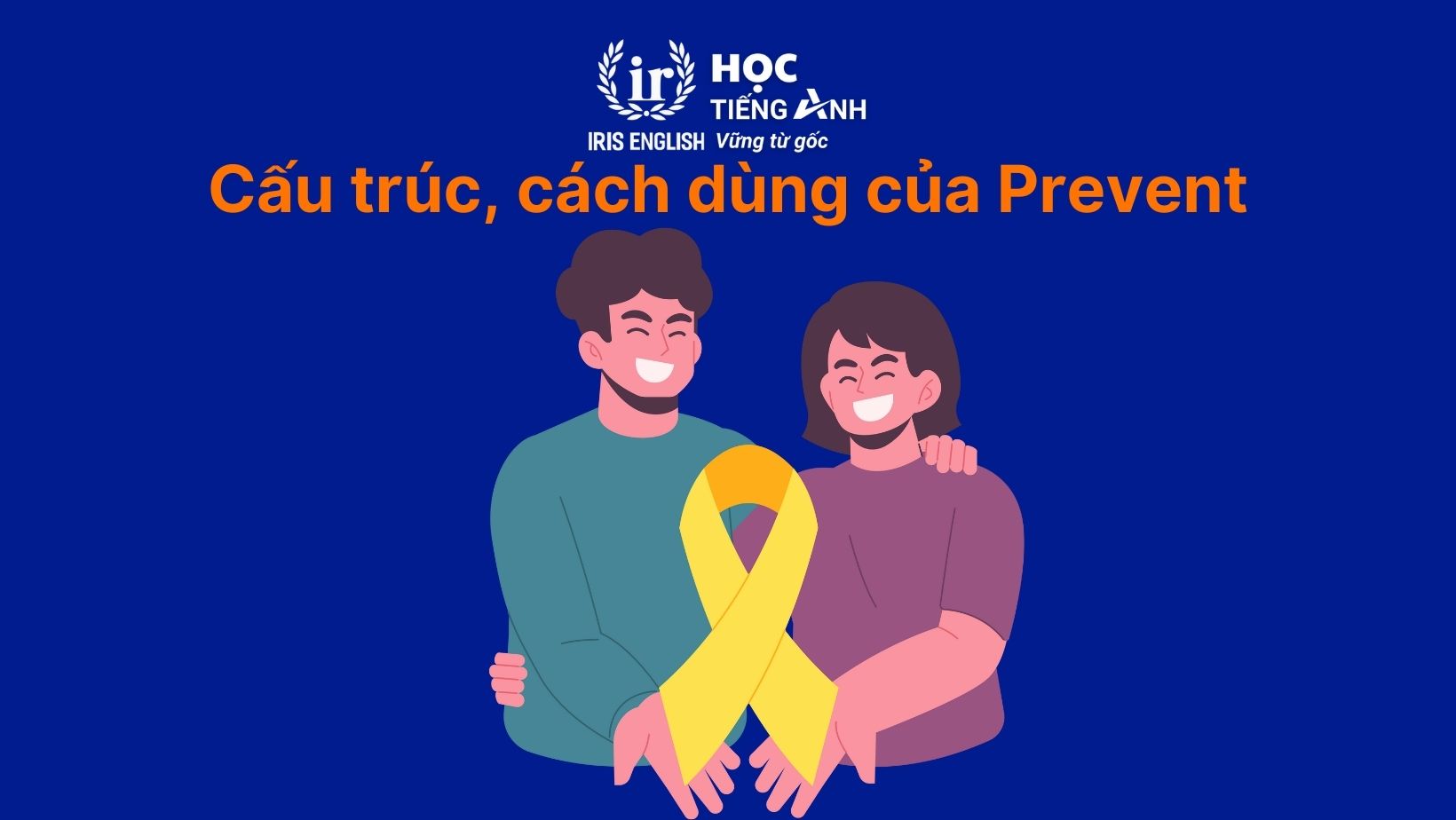 Cấu trúc, cách dùng của Prevent