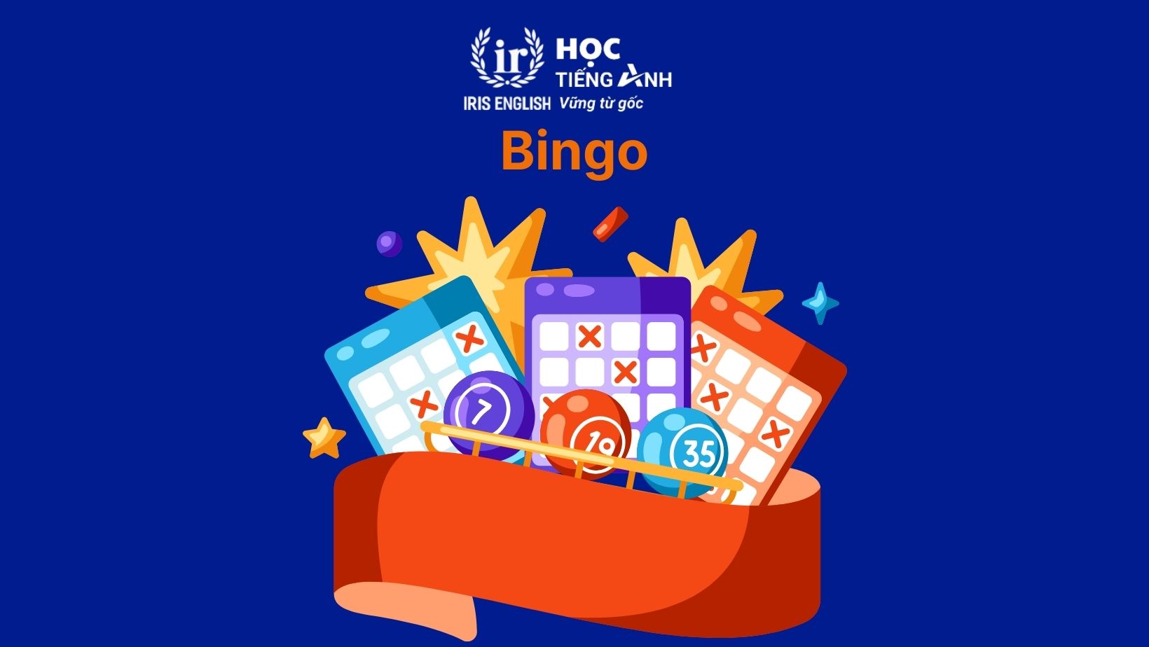 Trò chơi tiếng Anh cho trẻ em: Bingo