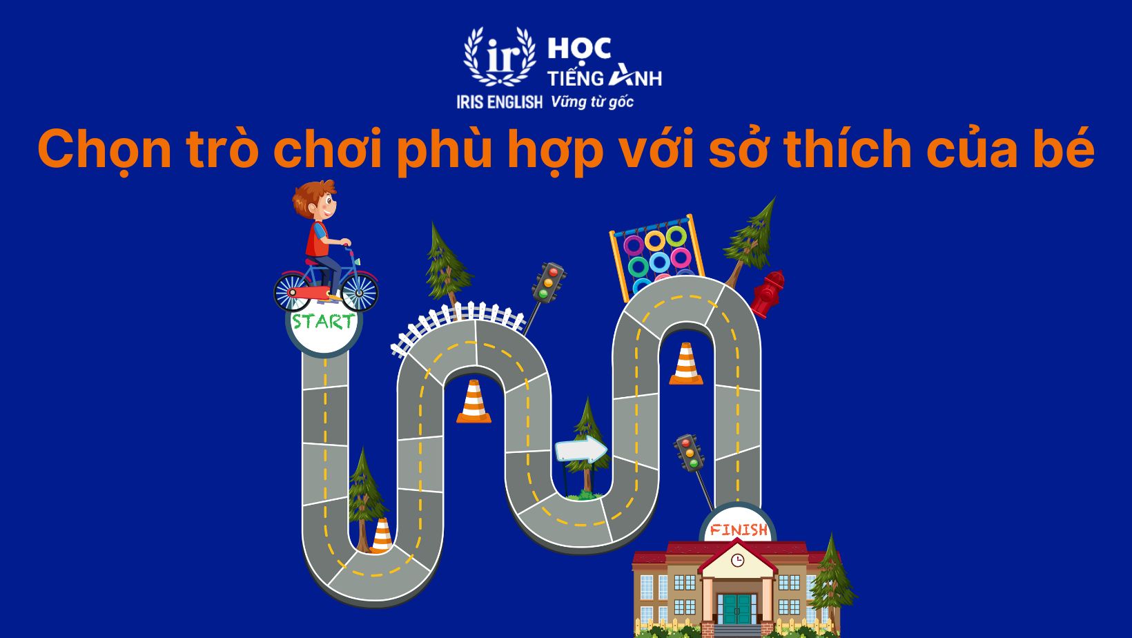 Chọn trò chơi phù hợp với sở thích của bé