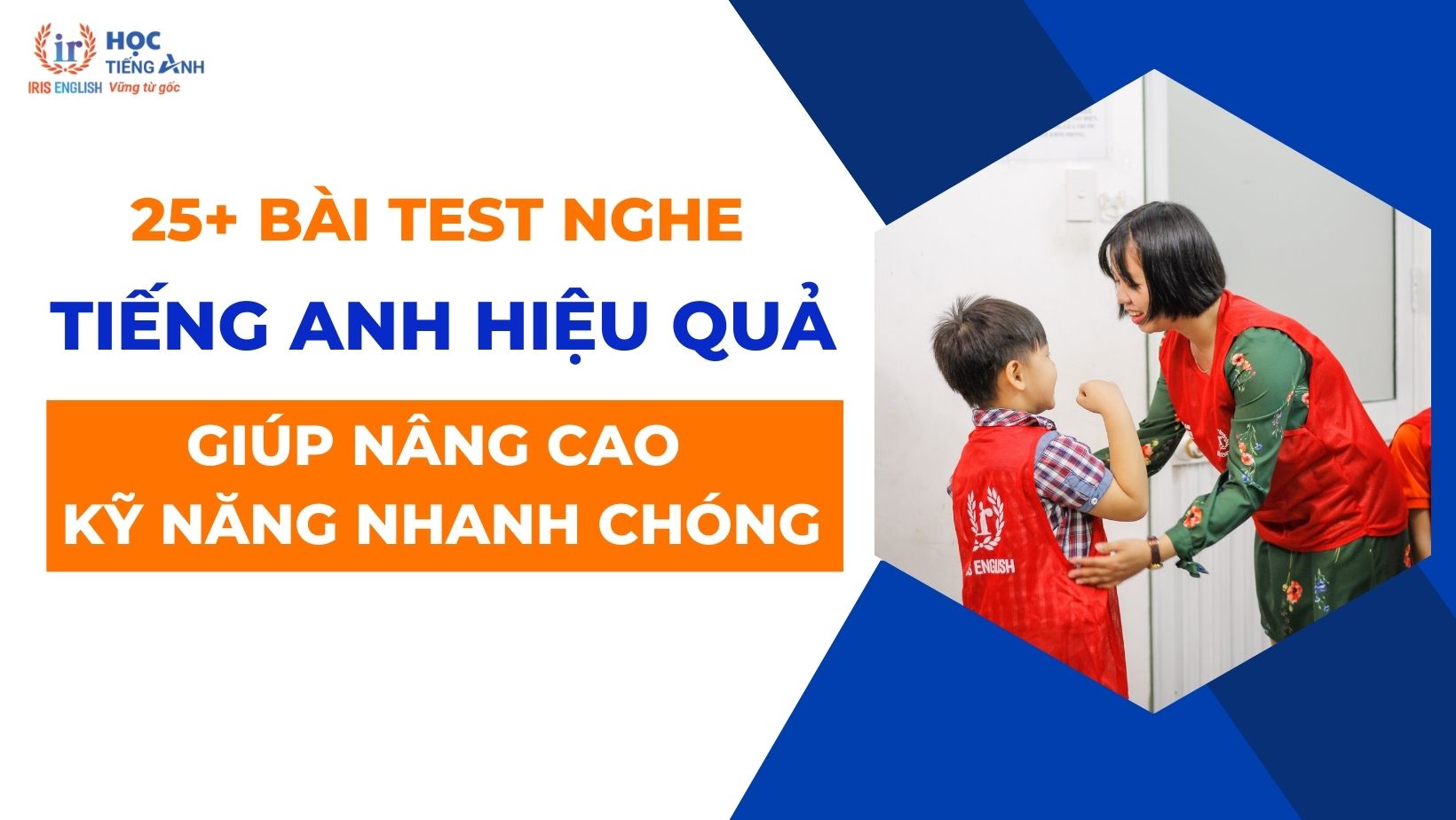 25-bai-test-nghe-tieng-anh-hieu-qua-giup-nang-cao-ky-nang-nhanh-chong