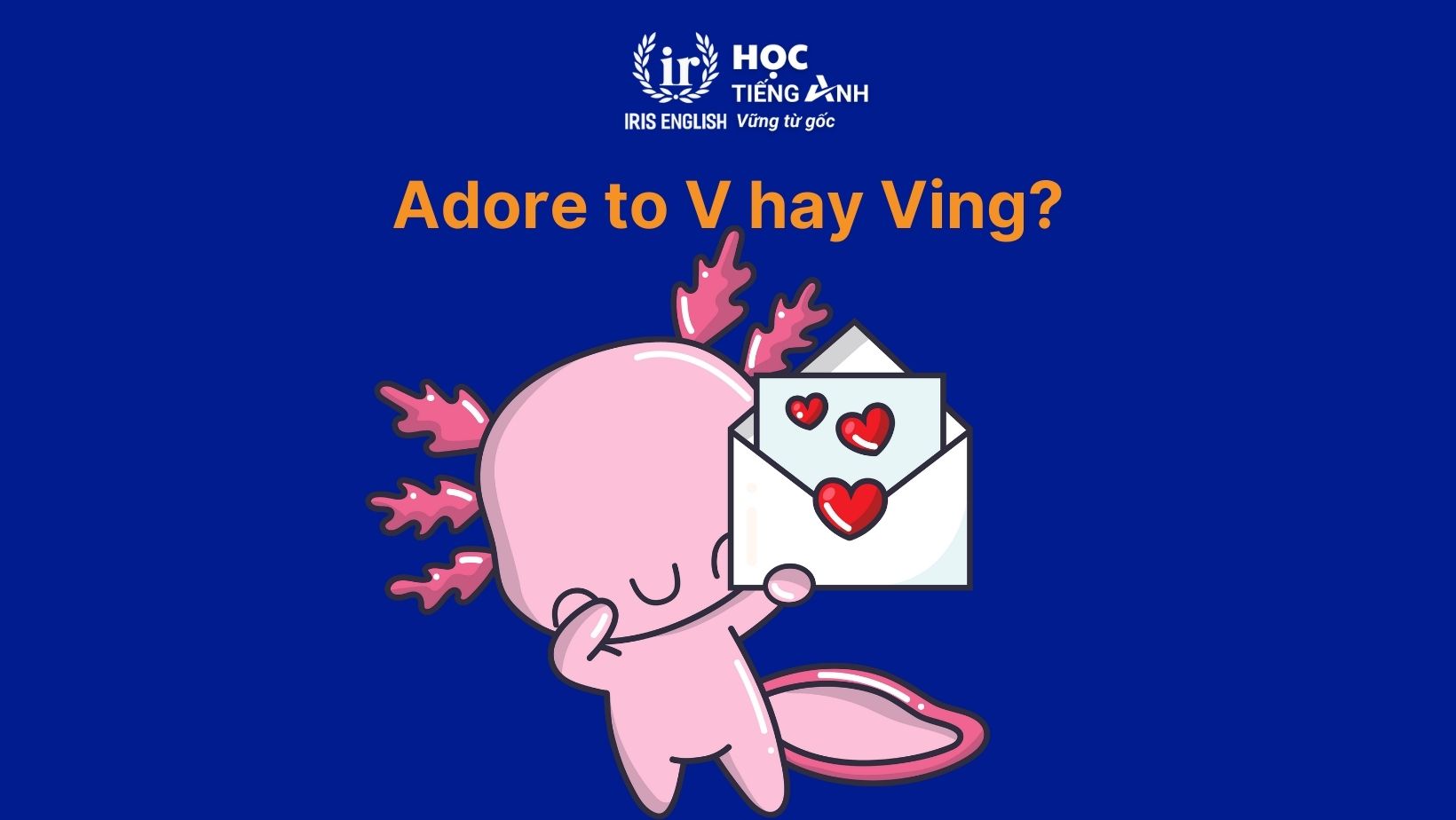 Adore to V hay Ving?