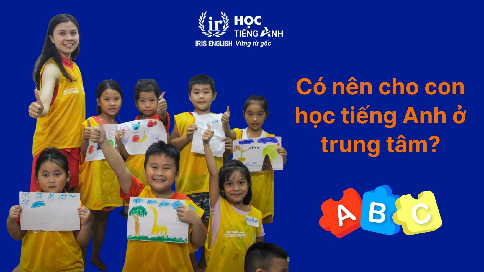 Có nên cho con học tiếng Anh ở trung tâm?