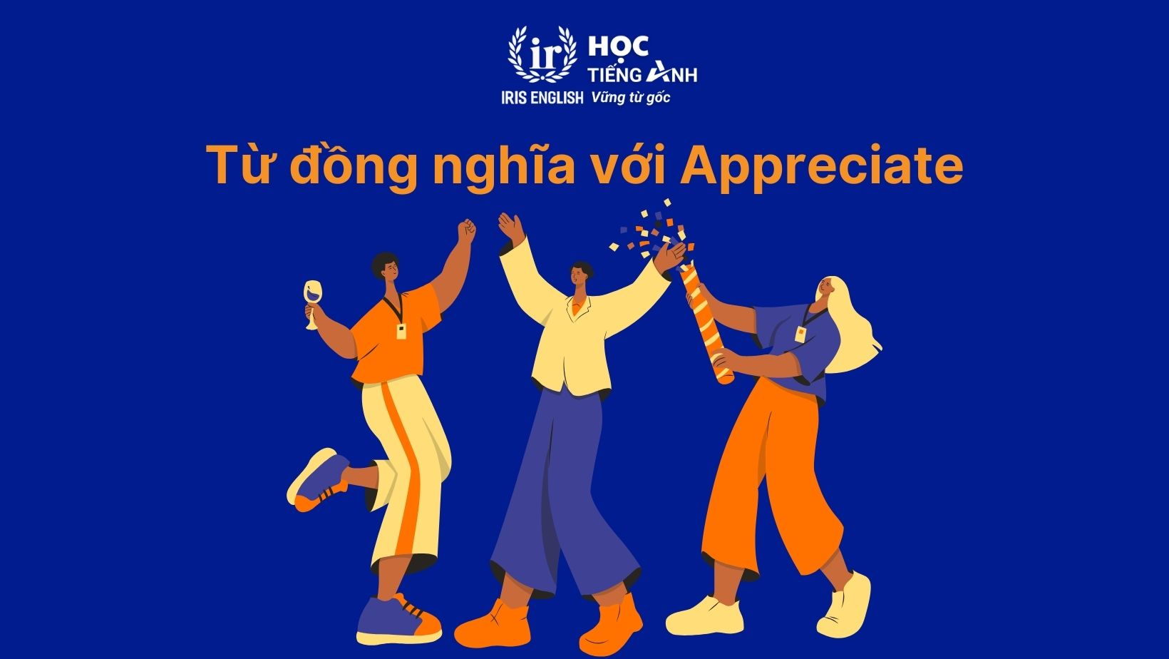 Từ đồng nghĩa với Appreciate