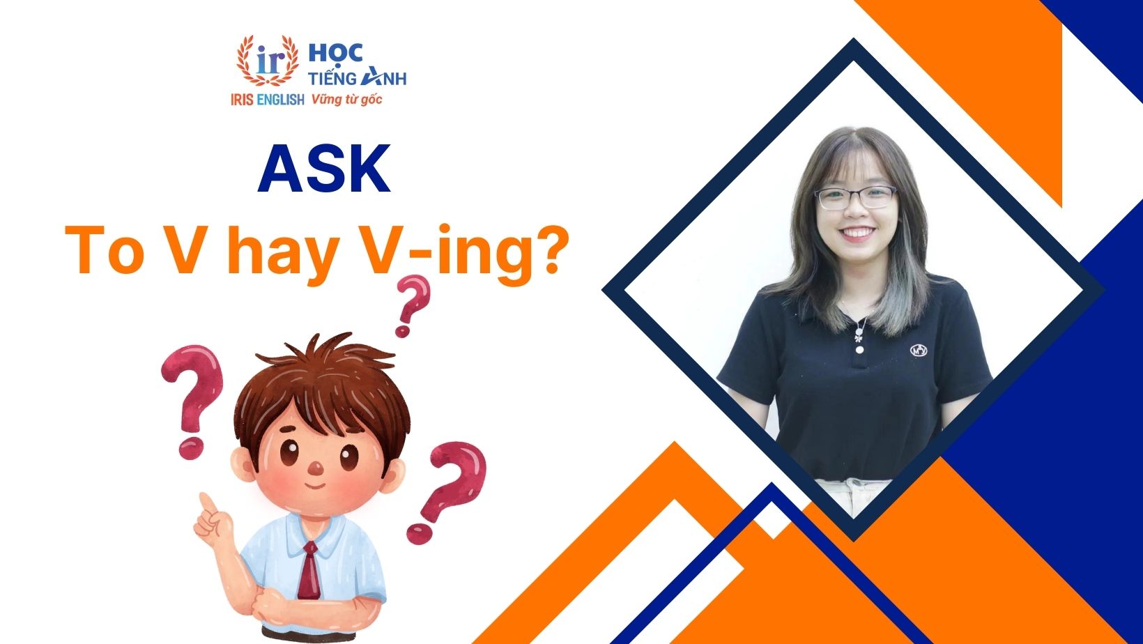 Ask to V hay Ving?