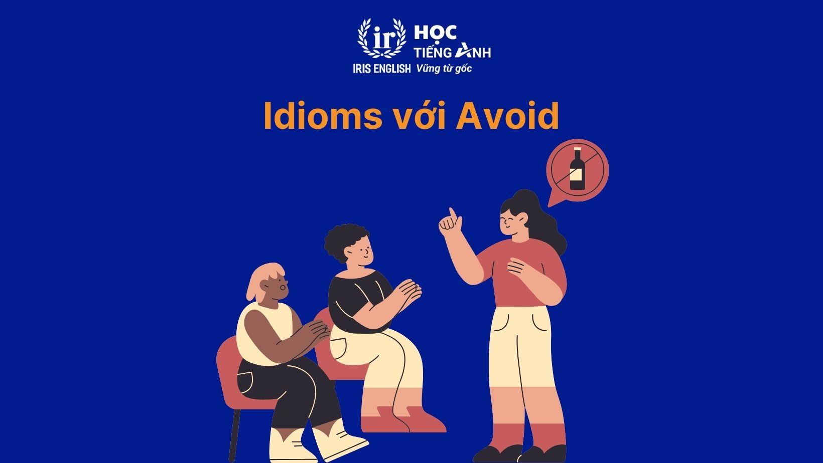 Idioms với Avoid