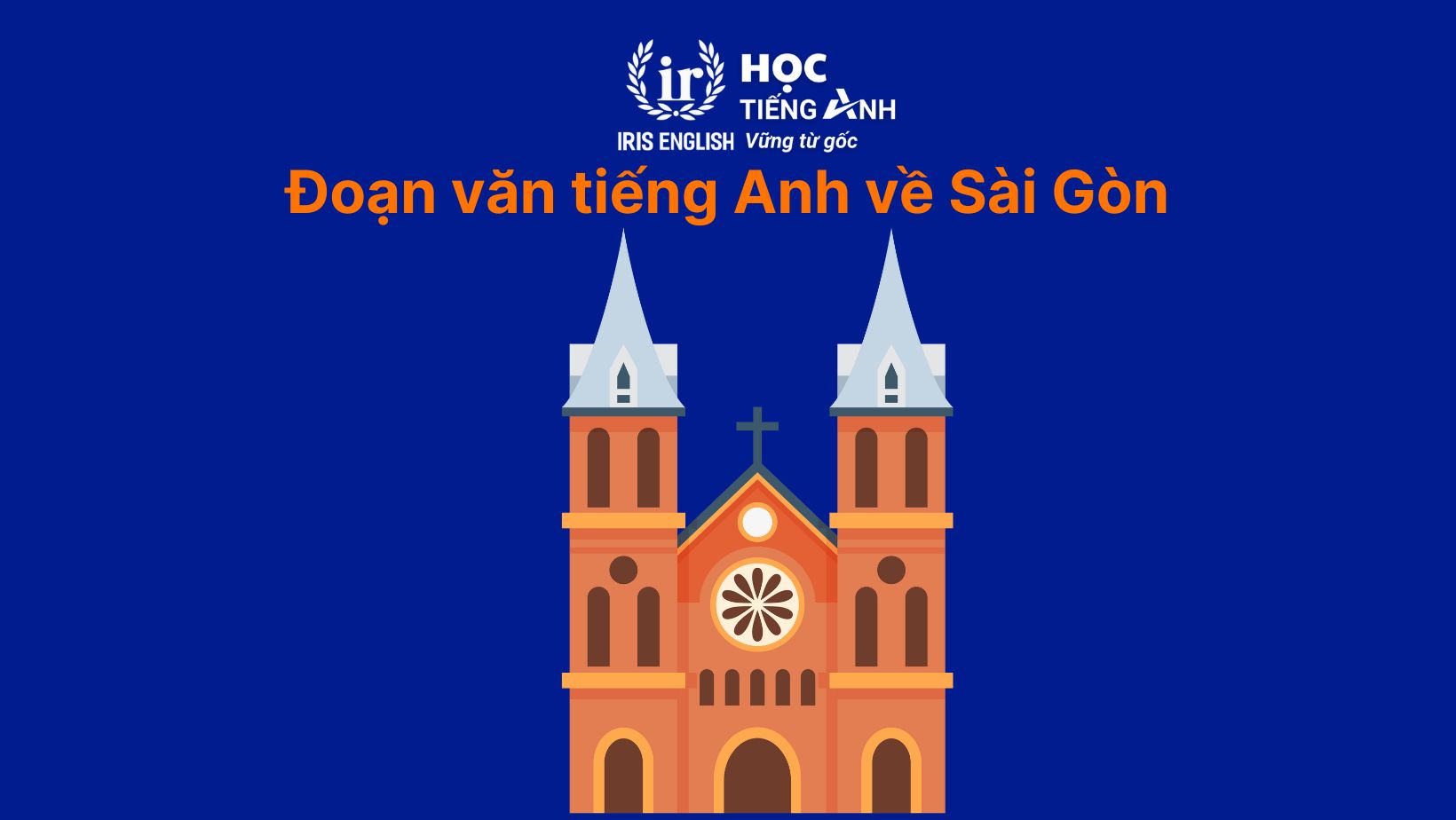 Đoạn văn tiếng Anh về Sài Gòn