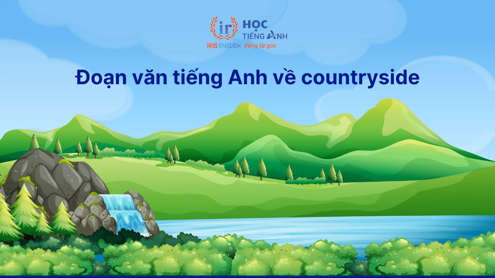 Đoạn văn tiếng Anh về countryside