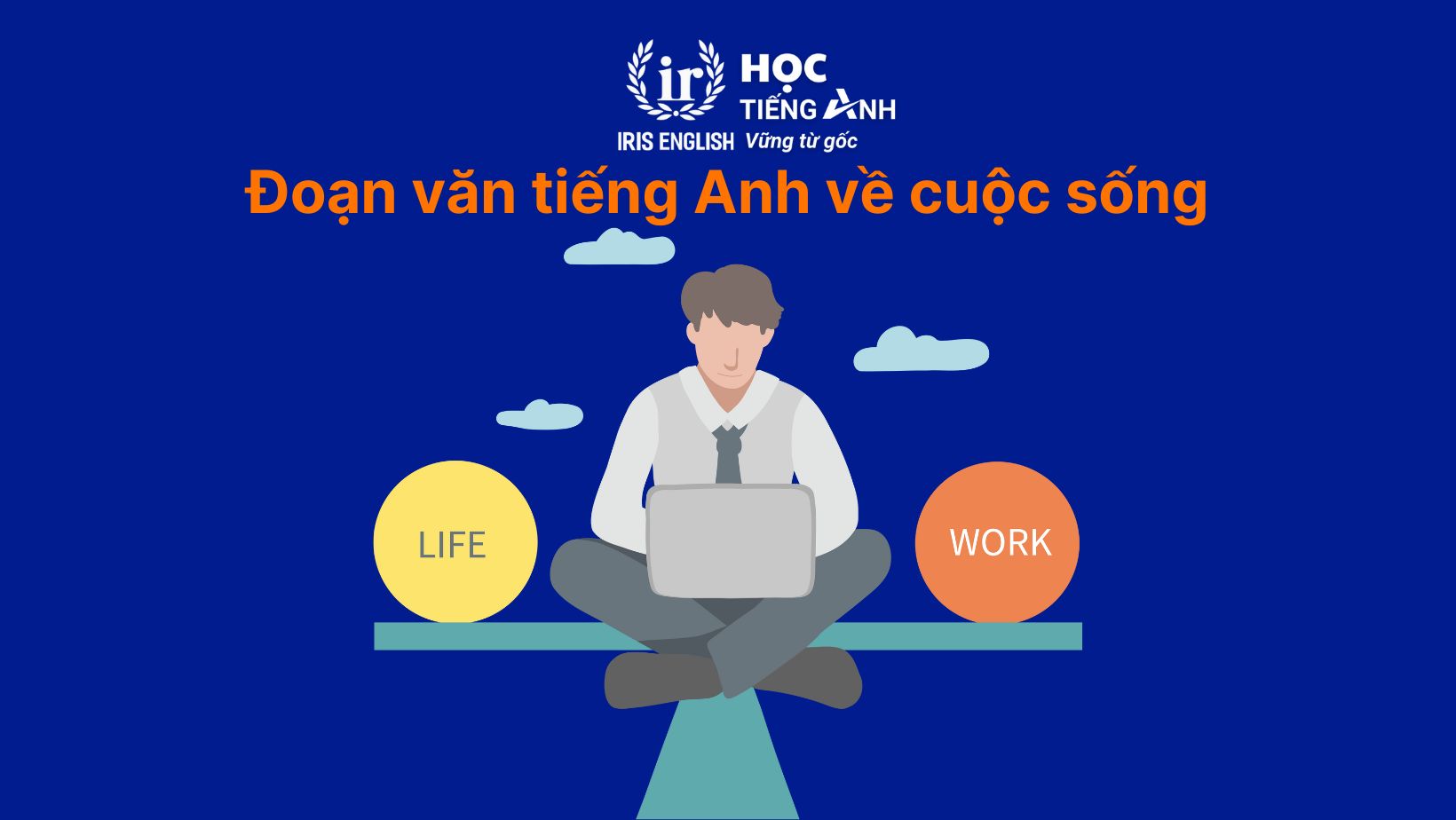 Đoạn văn tiếng Anh về cuộc sống