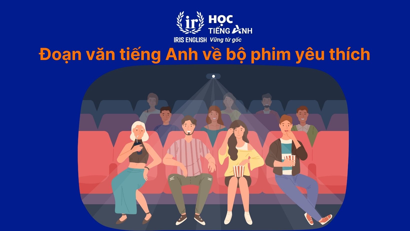 Đoạn văn tiếng Anh về bộ phim yêu thích