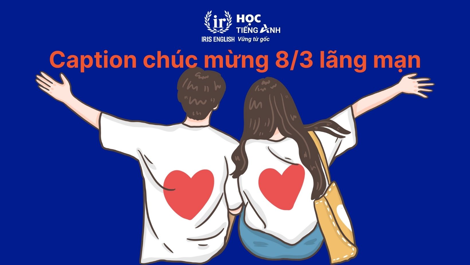 Caption chúc mừng 8/3 lãng mạn