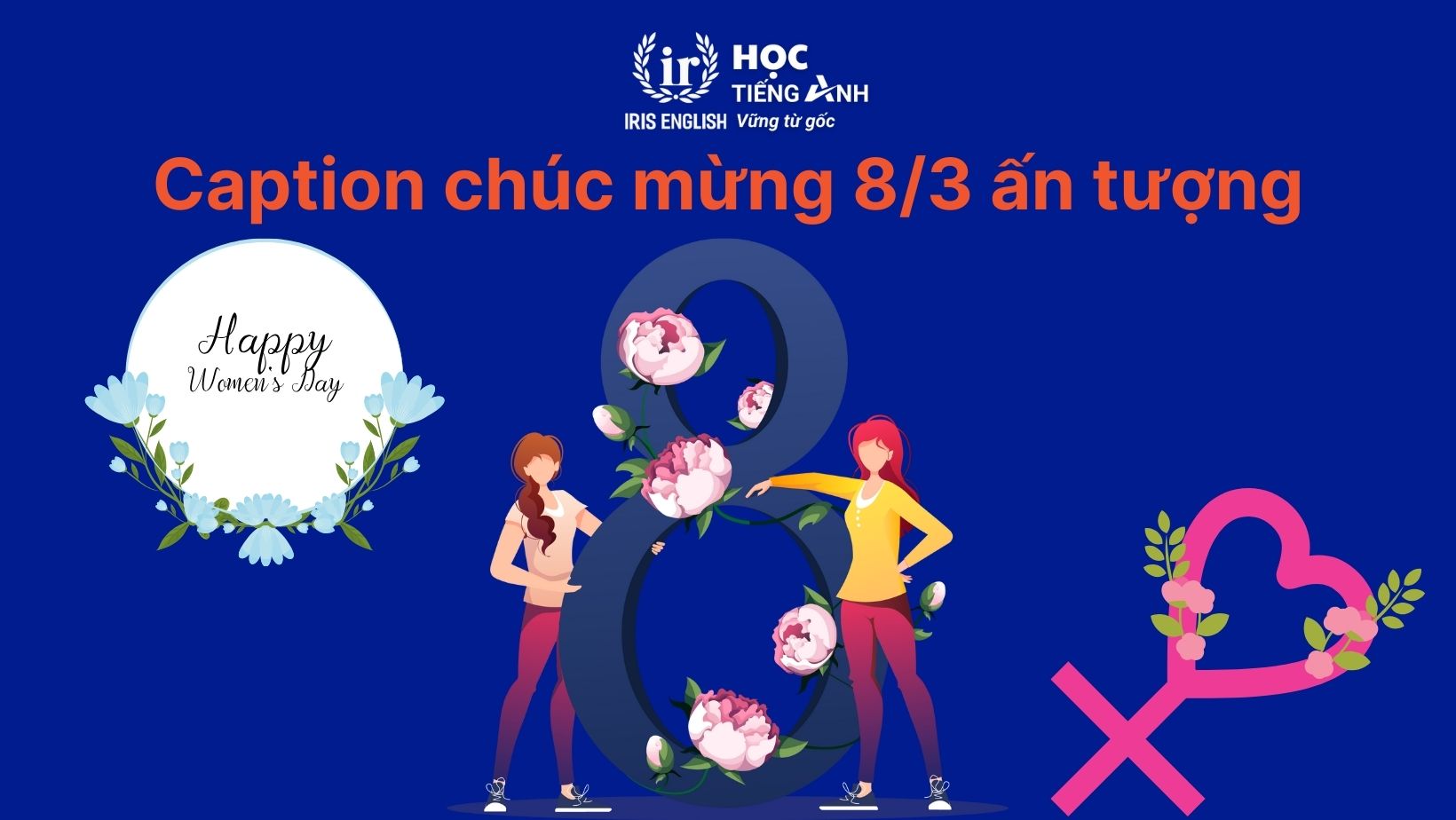 Caption chúc mừng 8/3 ấn tượng