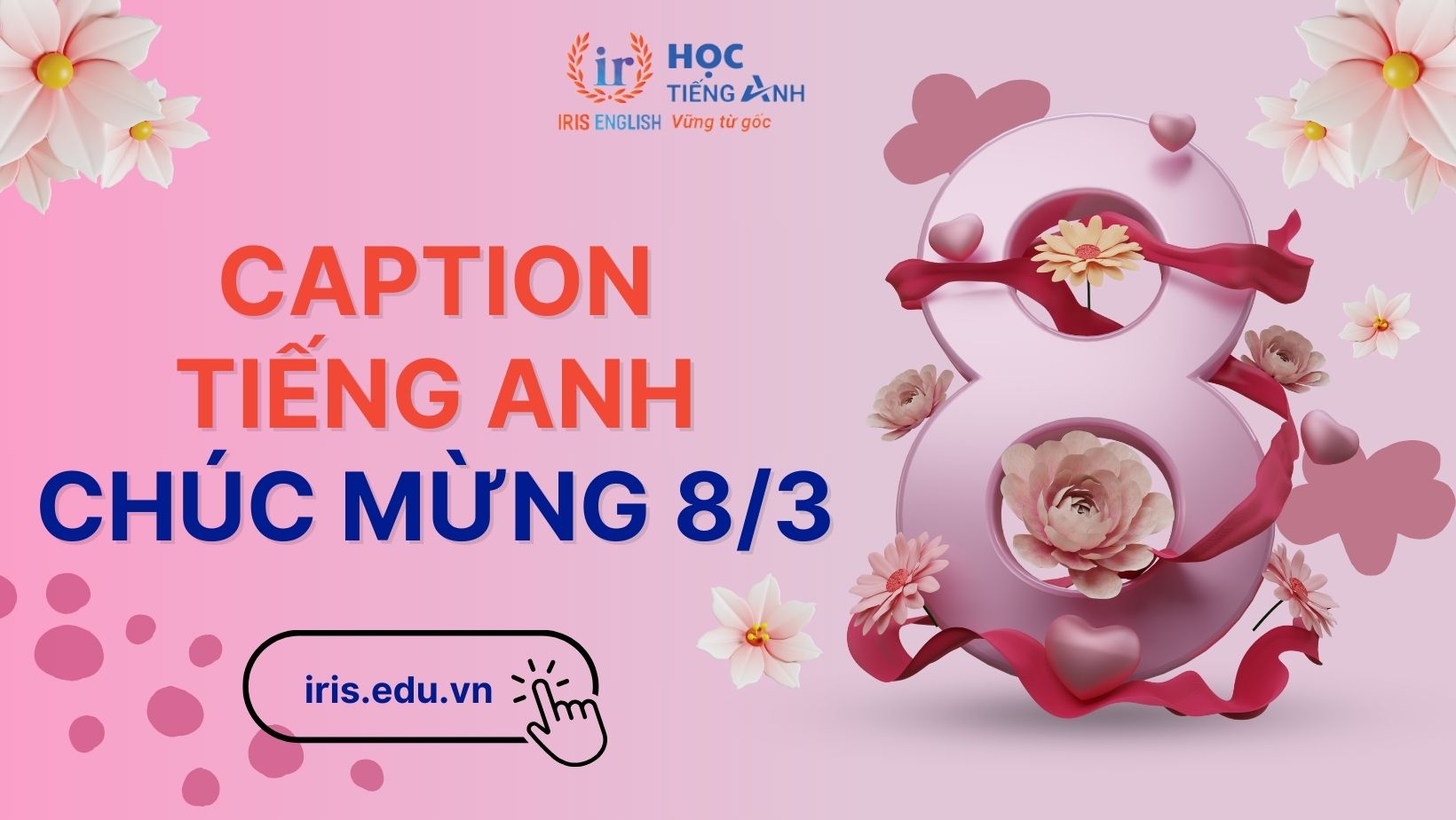 Caption chúc mừng 8/3 bằng tiếng Anh