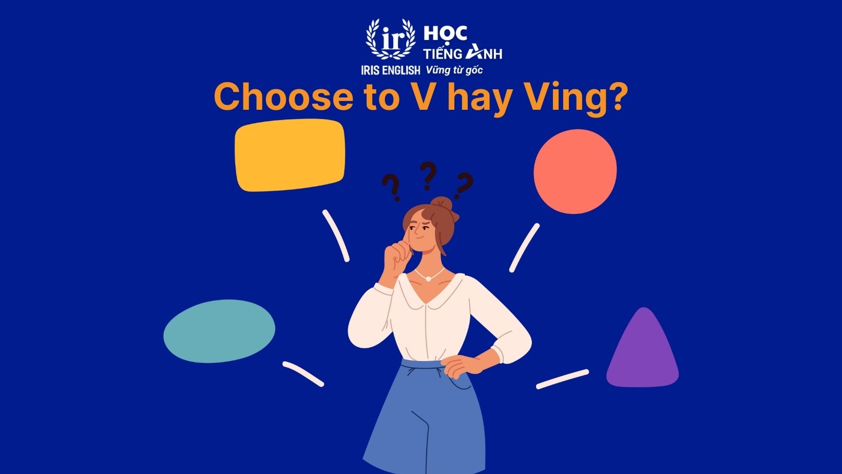 Choose to V hay Ving?