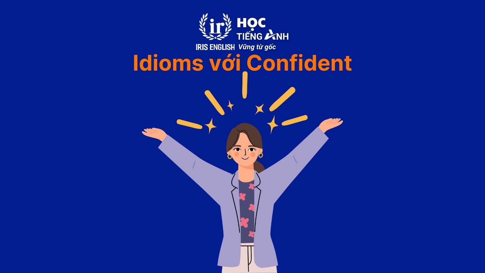 Idioms với Confident