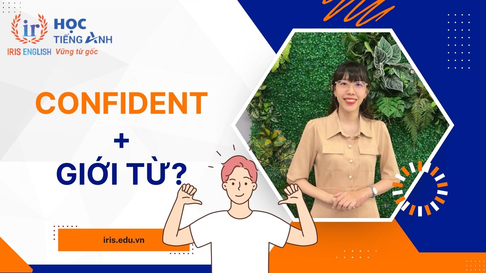 Confident đi với giới từ gì?