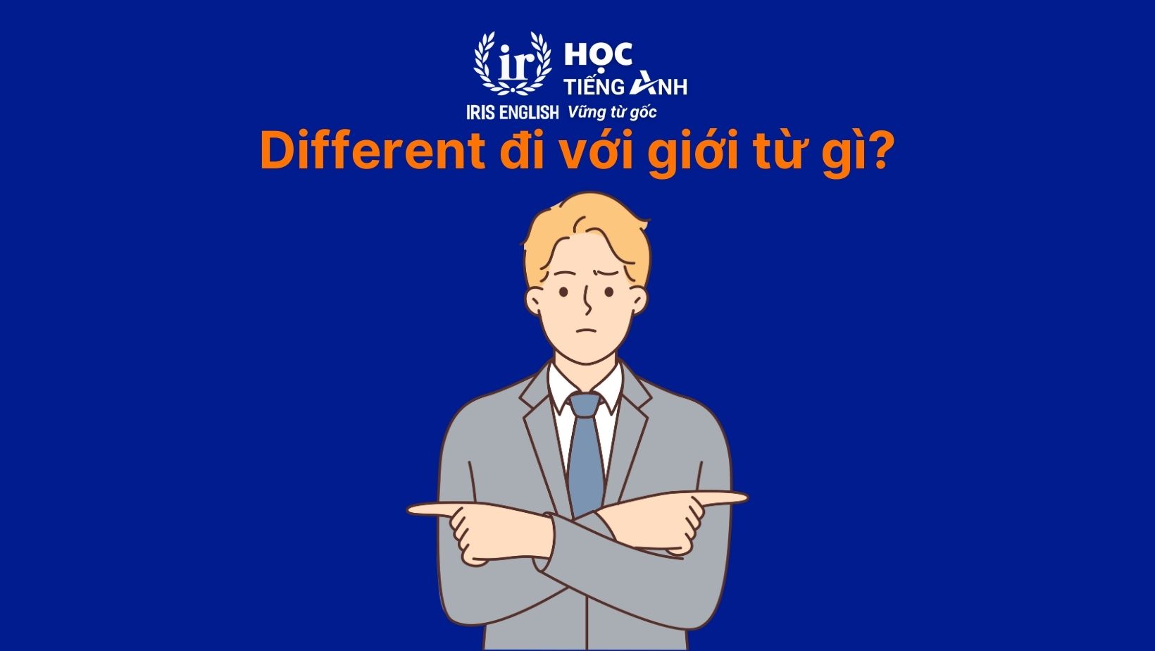 Different đi với giới từ gì?