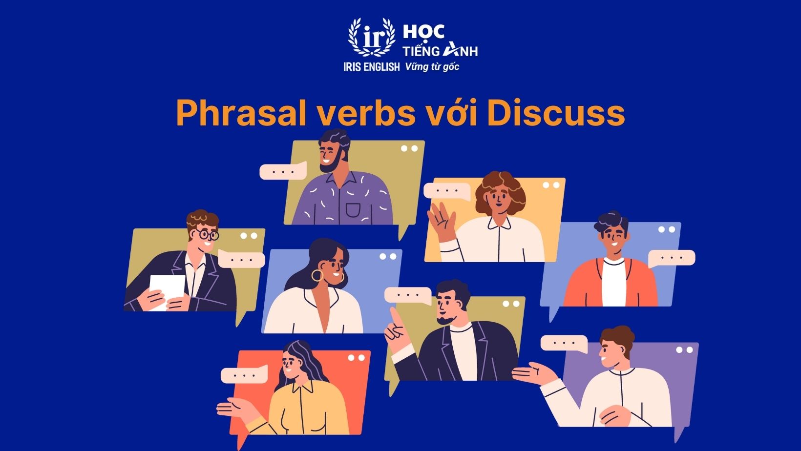 Phrasal verbs với Discuss