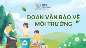 Đoạn văn bảo vệ môi trường ngắn gọn