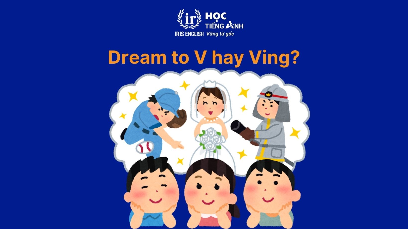 Dream to V hay Ving?