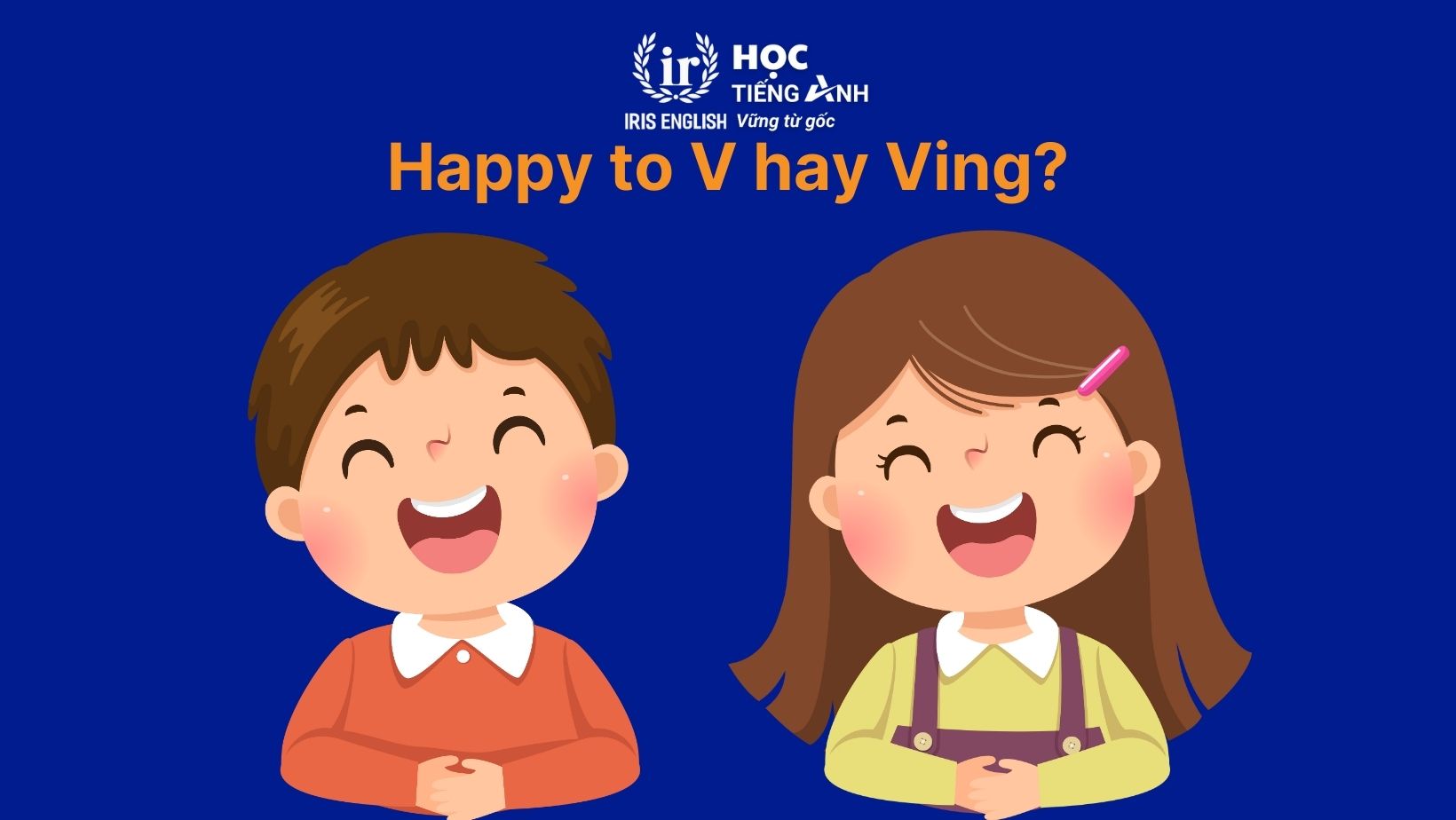 Happy to V hay Ving?