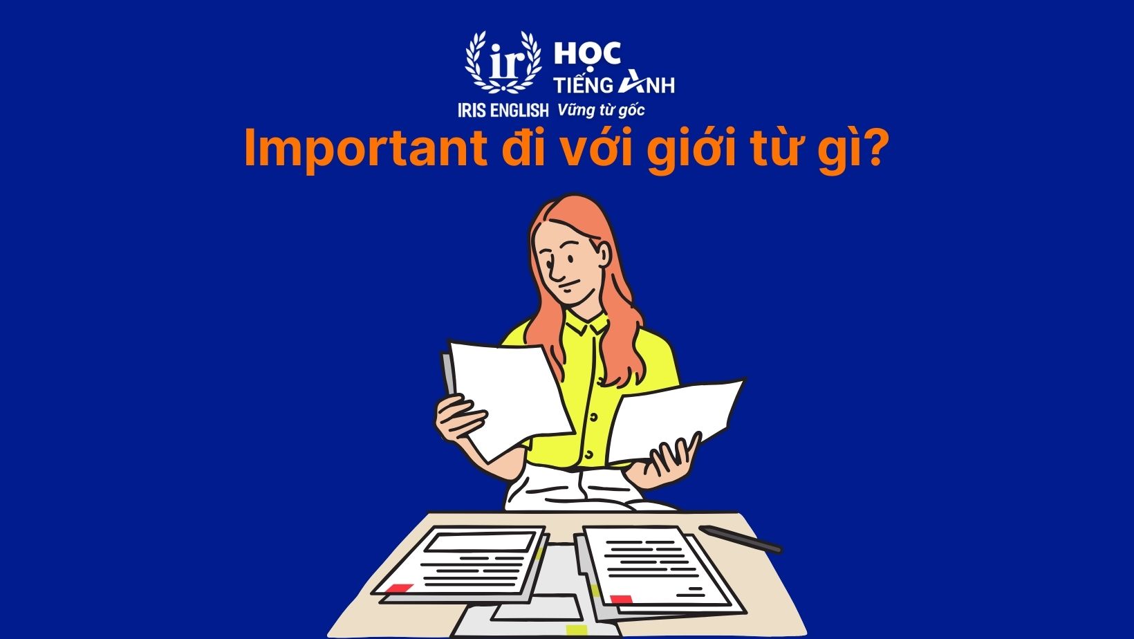 Important đi với giới từ gì?