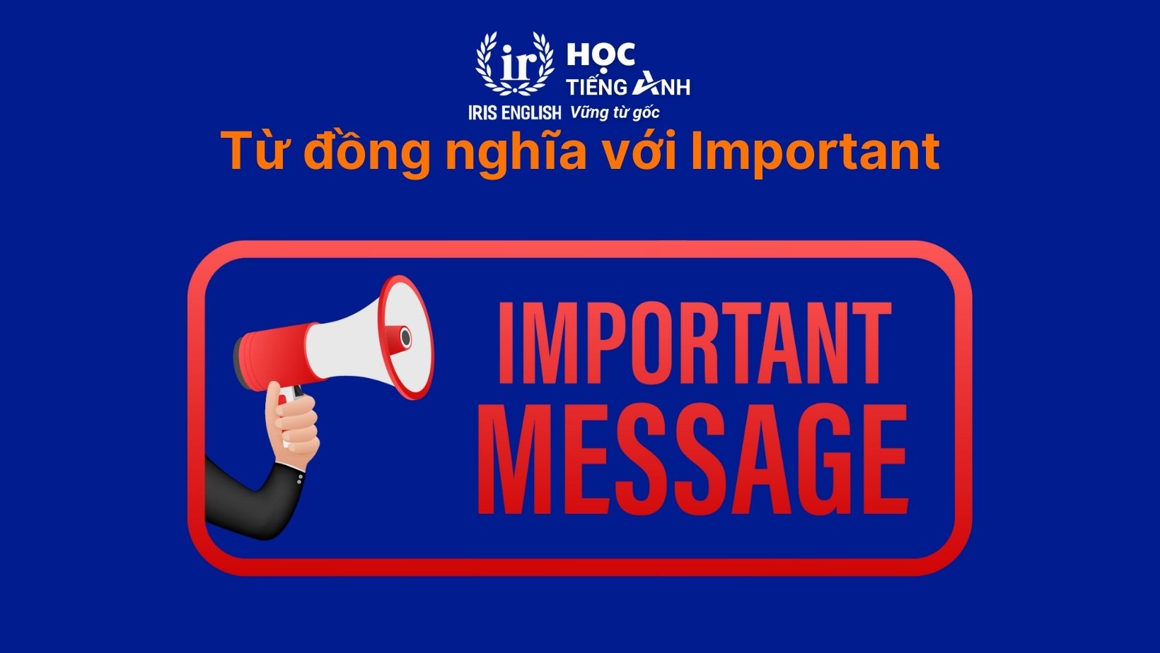 Từ đồng nghĩa với Important