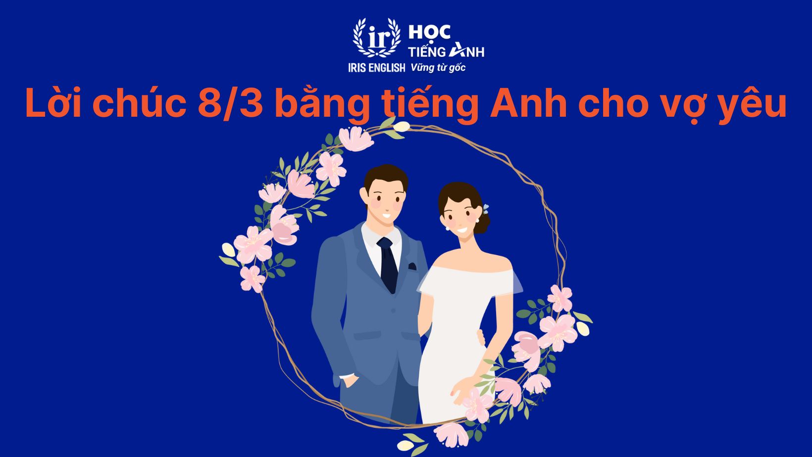 Lời chúc 8/3 bằng tiếng Anh cho vợ yêu