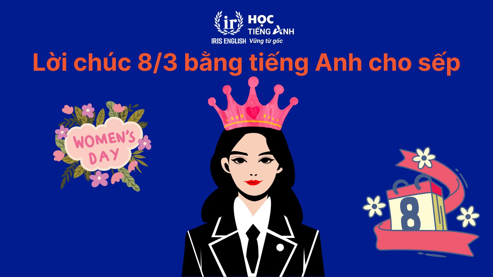 Lời chúc 8/3 bằng tiếng Anh cho sếp