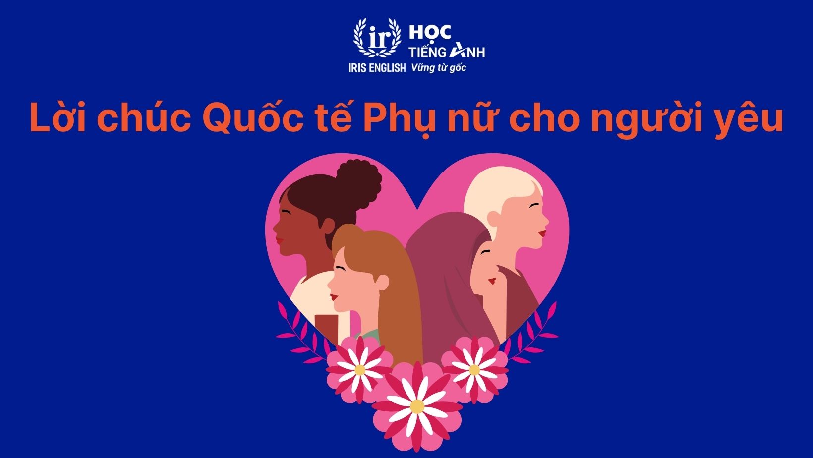 Lời chúc ngày Quốc tế Phụ nữ tiếng Anh cho người yêu