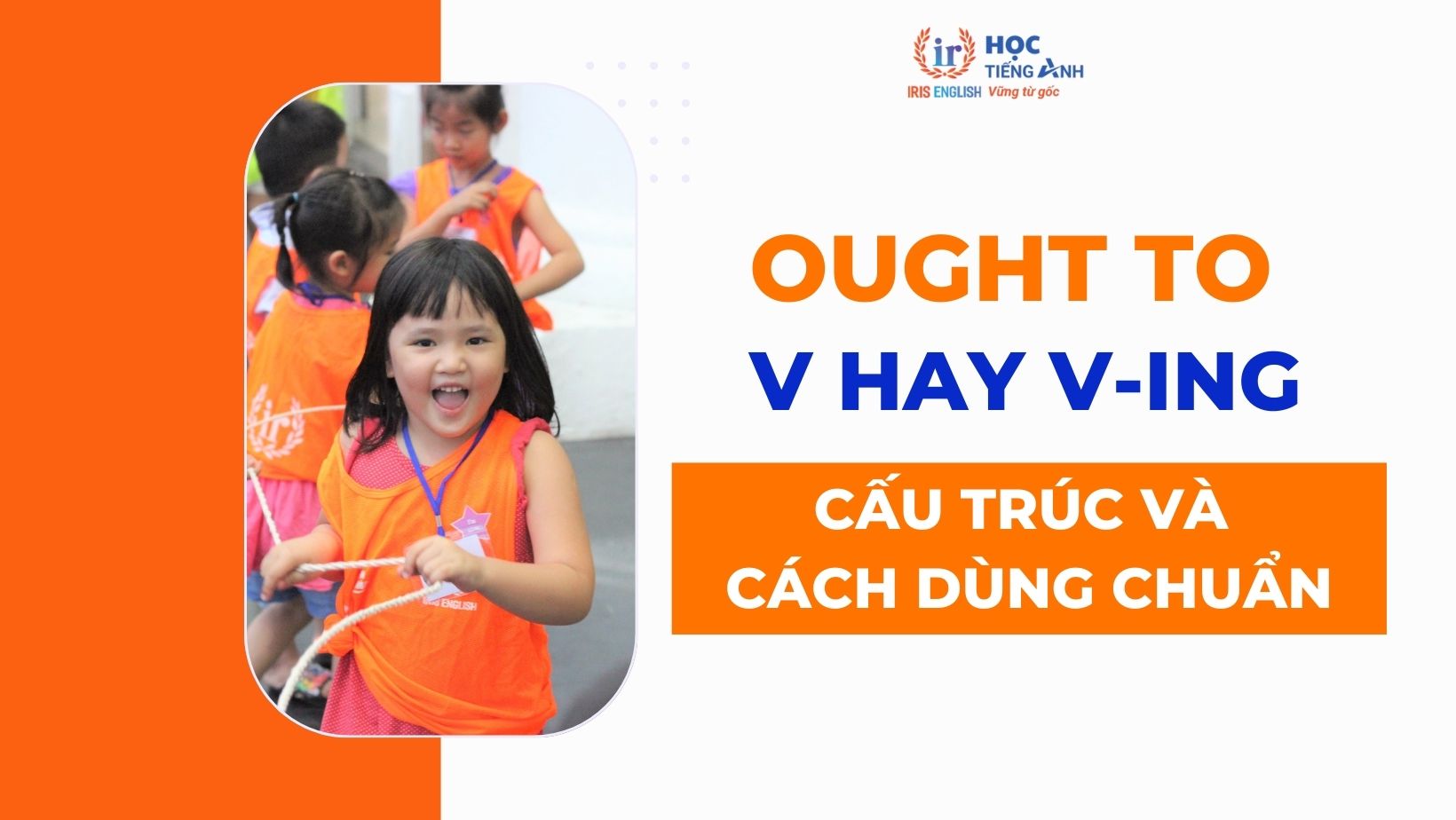 ought-to-v-hay-v-ing-cau-truc-va-cach-dung-chuan (1)