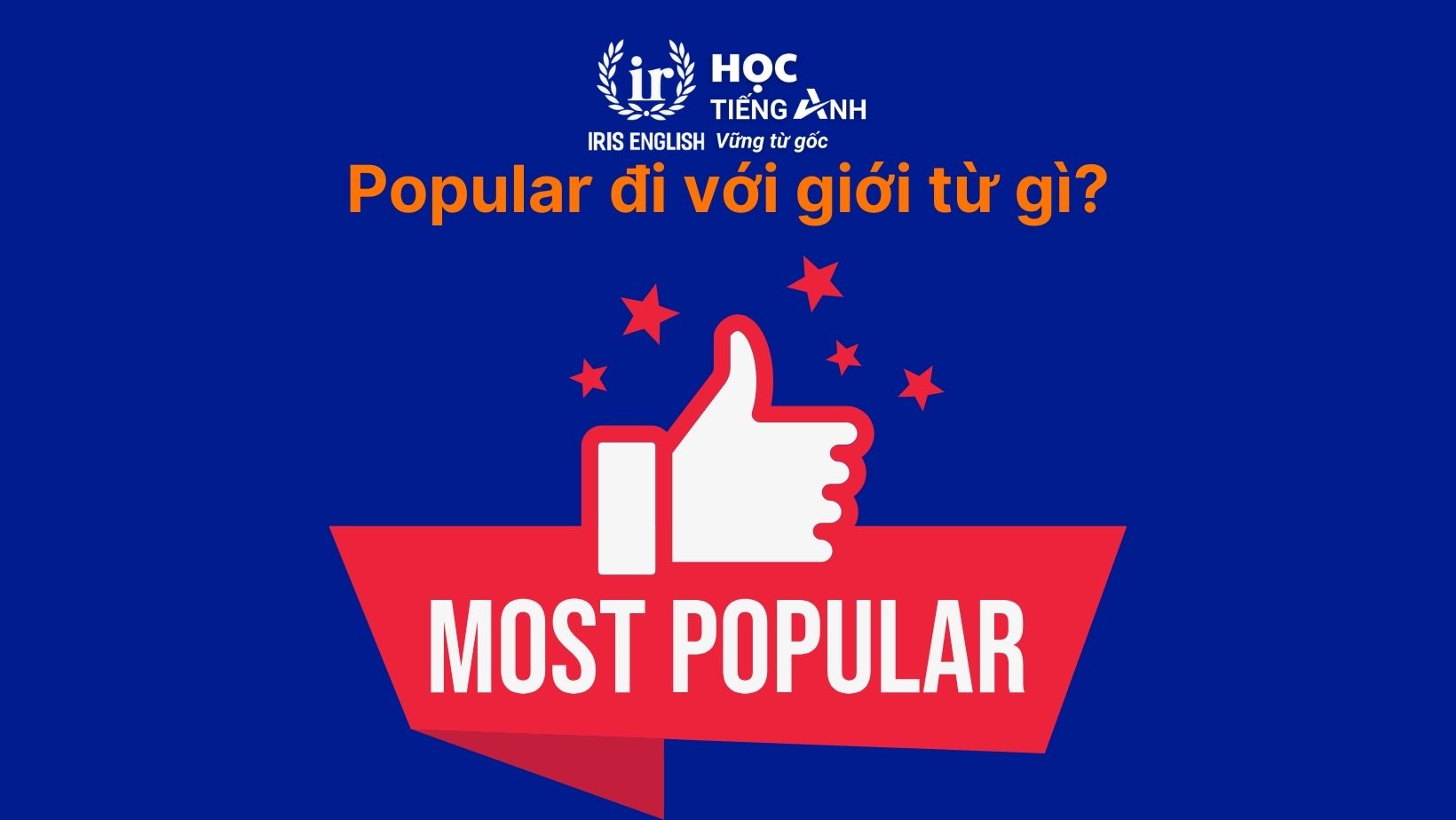 Popular đi với giới từ gì?