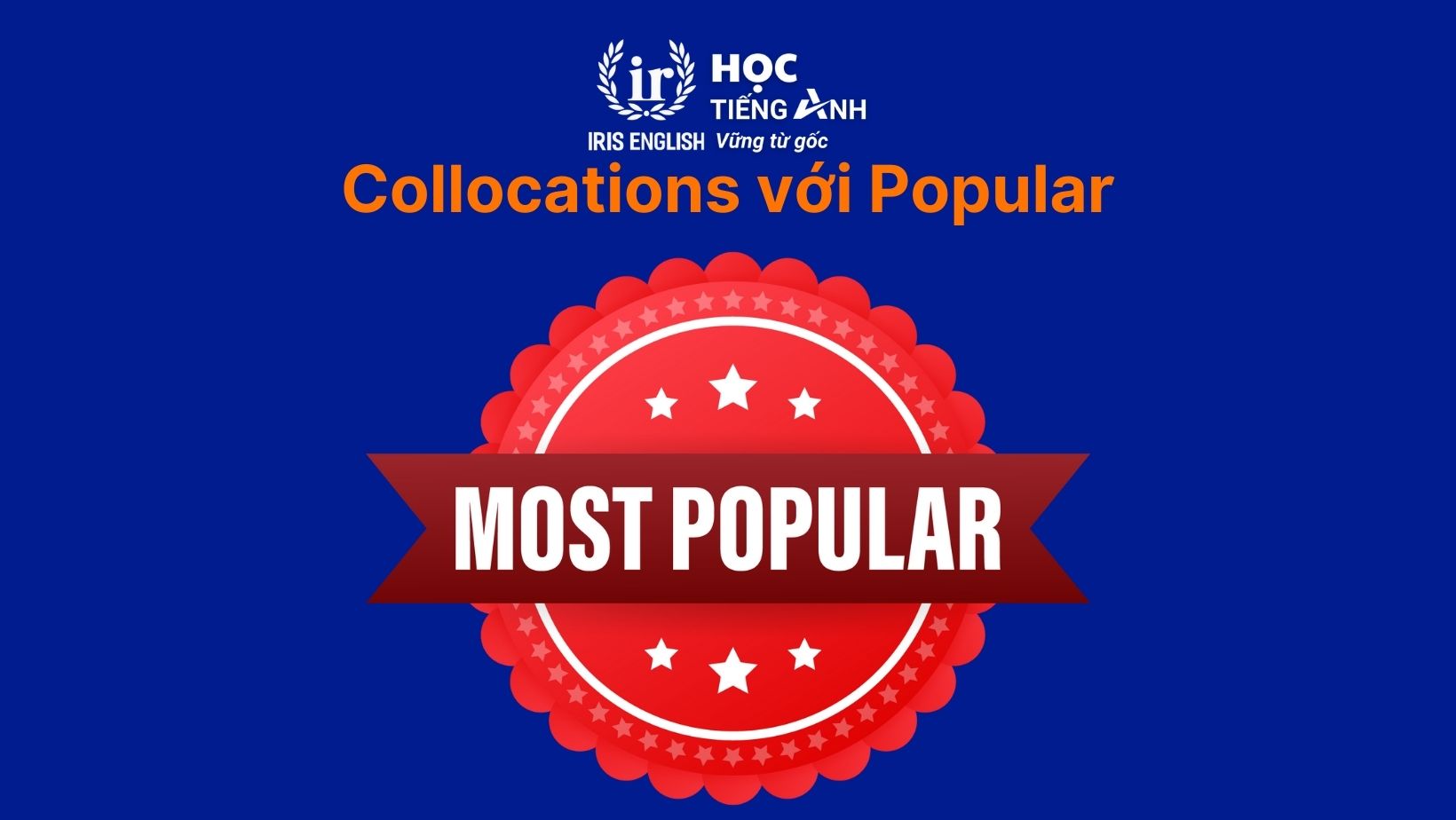 Collocations với Popular