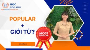 Popular đi với giới từ gì?