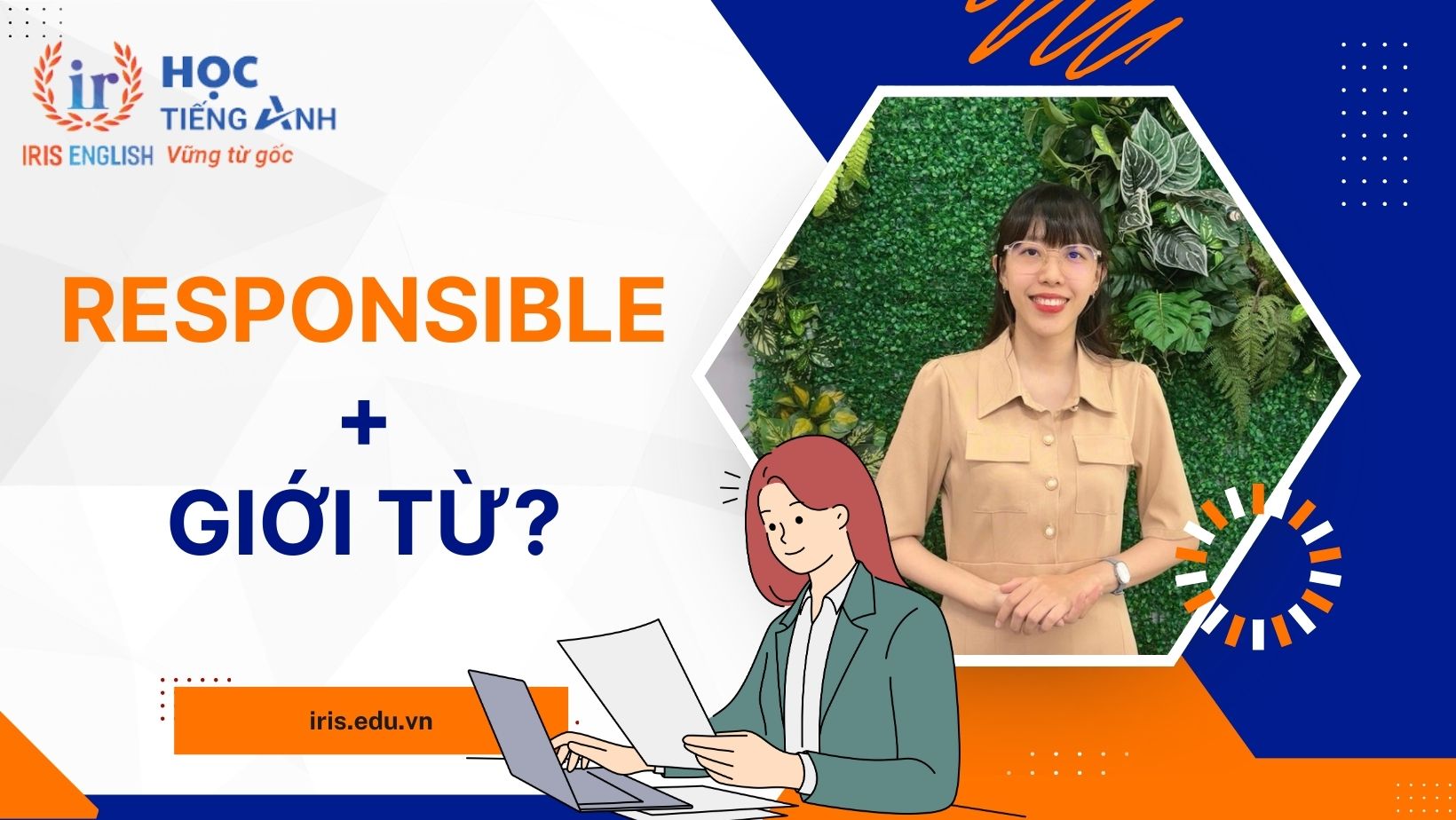 Responsible đi với giới từ gì?