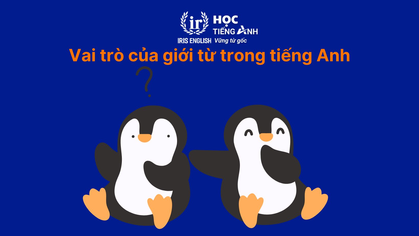 Vai trò của giới từ trong tiếng Anh