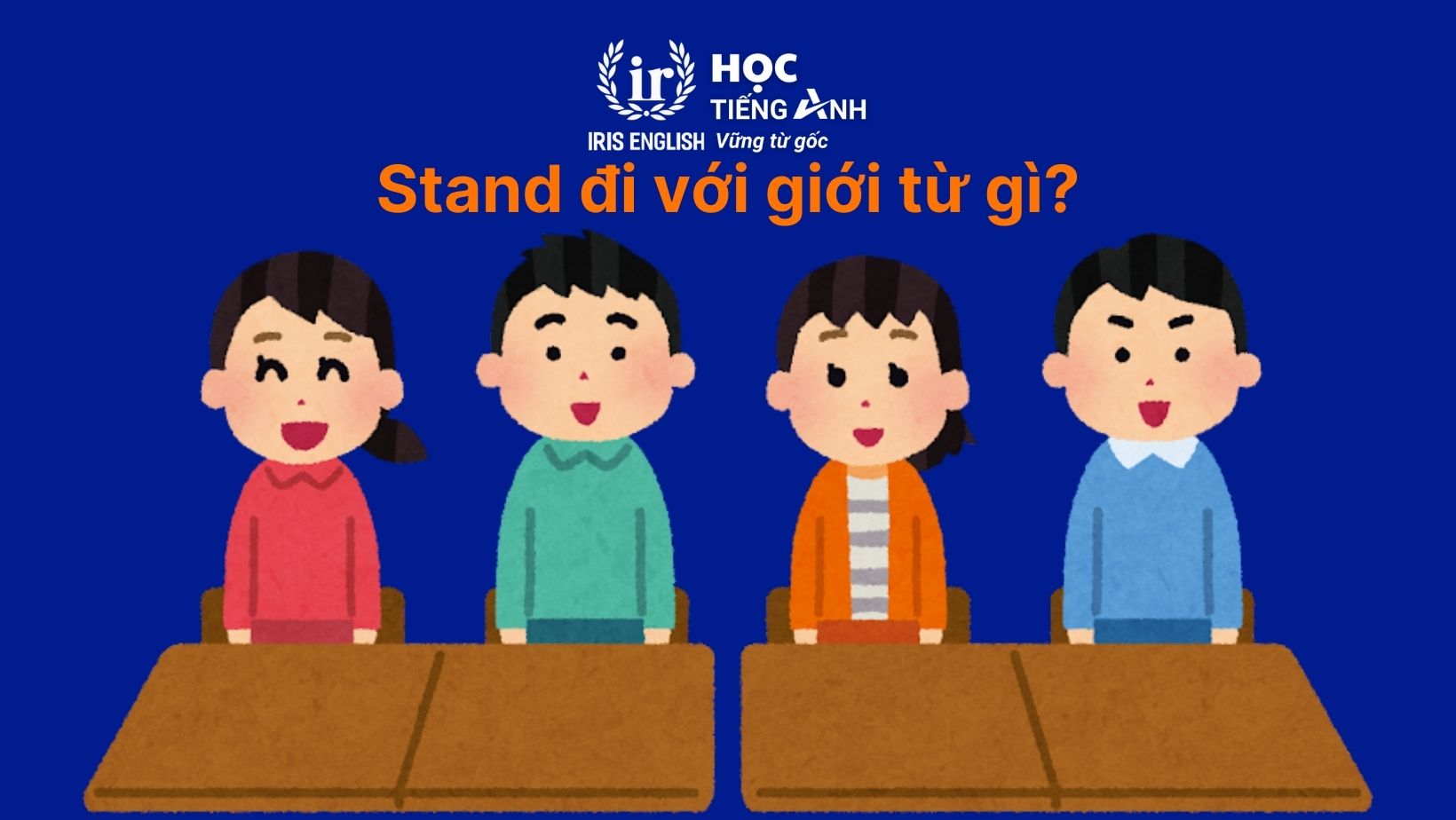 Stand đi với giới từ gì?