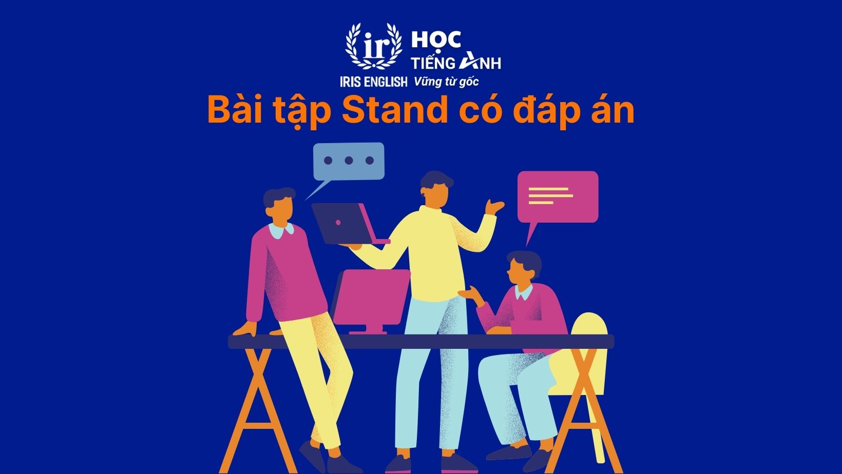 Bài tập Stand + gì có đáp án