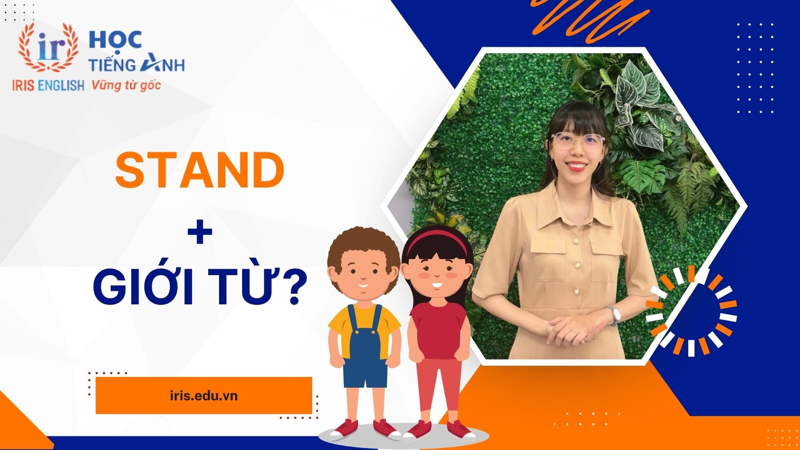 Stand đi với giới từ gì?