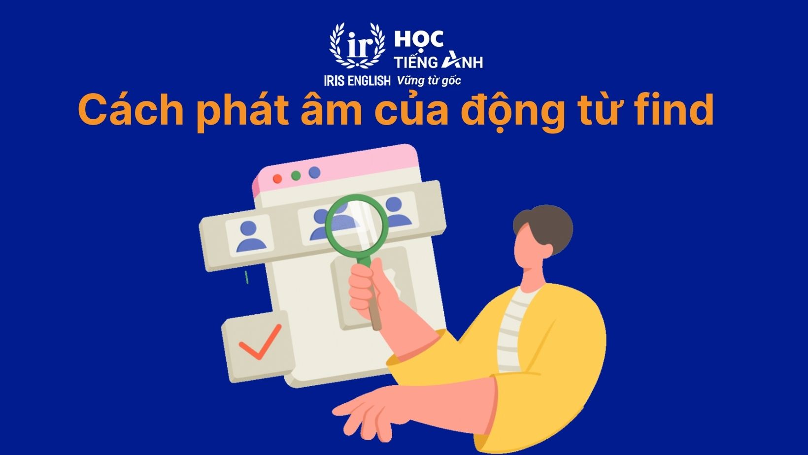 Cách phát âm của động từ find