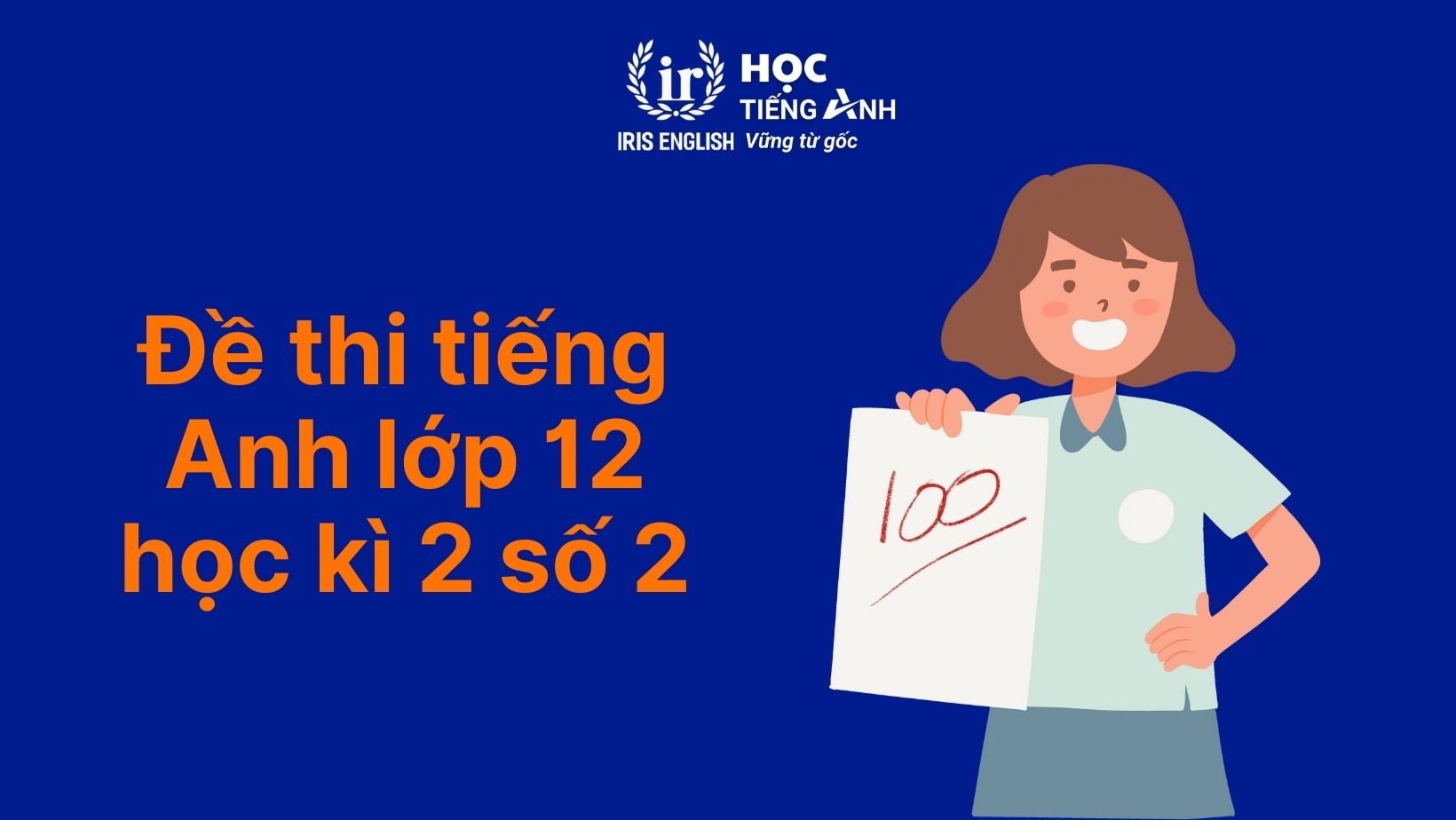 Đề thi tiếng Anh học kì 2 lớp 12 - Đề 2