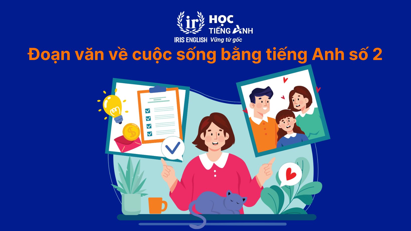 Đoạn văn về cuộc sống bằng tiếng Anh số 2